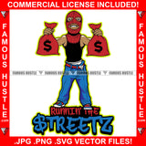 Runnin' The Streetz Gangster White Man Red Ski Mask Two Cash Money Bags Saggy Pant Hip Hop Rap Rapper Plug Trap Street Hood Ghetto Swag Thug Hustling Flex Drip Famous Hustler Quote Art Graphic Design Logo T-Shirt Print Printing JPG PNG SVG Vector Cut File