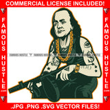 Gangster Ben Franklin President Gold Chain Necklace Tattoos Machine Gun Hip Hop Rap Rapper Plug Trap Street Hood Ghetto Swag Thug Hustler Drip Savage Trench Famous Hustle Rich Art Graphic Design Logo T-Shirt Print Printing JPG PNG SVG Vector Cut File