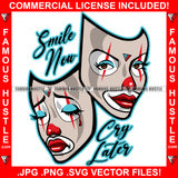 Smile Now Cry Later Sexy Female Joker Face Smilling Crying Red Hip Hop Rap Rapper Plug Trap Street Hood Ghetto Swag Thug Hustler Hustling Famous Hustle Baller Trapper Art Graphic Design Logo T-Shirt Print Printing JPG PNG SVG Vector Cut File