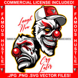 Laugh Now Cry Later Joker Face Smilling Crying Red Tears Hip Hop Rap Rapper Plug Trap Street Hood Ghetto Swag Thug Hustler Hustling Famous Hustle Baller Trapper Art Graphic Design Logo T-Shirt Print Printing JPG PNG SVG Vector Cut File