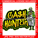 Cash Hunter Gangster Skull Face Statue Mouth Cover Bandanna Gold Jewelry Money Bags Dripping Hip Hop Trap Ghetto Swag Thug Hustler Famous Hustle Baller Trapper Quote Art Graphic Design Logo T-Shirt Print Printing JPG PNG SVG Vector Cut File