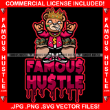 Famous Hustle Big Dreams Gangster King Teddy Bear White No Eyes Smoking Marijuana Pot Joint Blunt Cigar Cash Money Bags Sneakers Drip Plug Trap Hood Rapper Trapper Hustling Quote Art Graphic Design Logo T-Shirt Print Printing JPG PNG SVG Vector Cut File