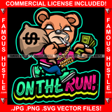 On The Run Famous Hustle Gangster Teddy Bear White Eyes Gold Jewelry Smoking Marijuana Pot Joint Blunt Cigar Cash Money Bags Drip Plug Trap Rapper Trapper Hustling Quote Art Graphic Design Logo T-Shirt Print Printing JPG PNG SVG Vector Cut File