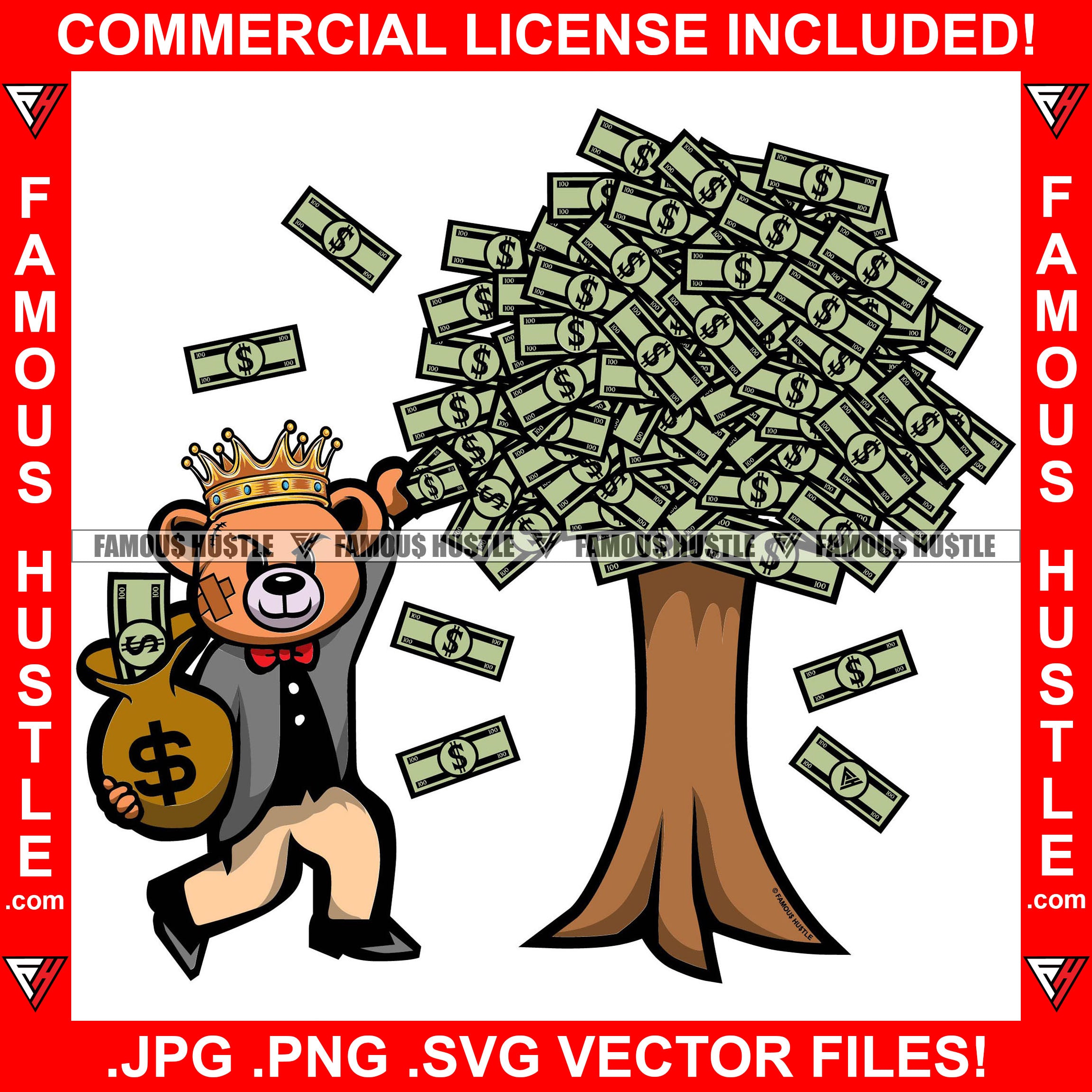 Famous Hustle Teddy Bear King Picking Money Off Money Tree Into Cash Bag Hip Hop Rap Rapper Plug Trap Street Hood Ghetto Swag Thug Hustler Hustling Drip Savage Boss Famous Rich Art Graphic Design Logo T-Shirt Print Printing JPG PNG SVG Vector Cut File