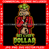 Get Every Dollar Cash Money Bag Cartoon Character Shhh Sign Finger Tattoo Hip Hop Rap Boss Rapper Plug Trap Street Hood Ghetto Swag Thug Hustler Hustling Drip Famous Hustle Quote Art Graphic Design Logo T-Shirt Print Printing JPG PNG SVG Vector Cut File