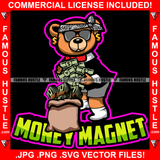 Money Magnet Gangster Teddy Bear Head Bandanna Sunglasses Cash Money Filling In Bag Thug Gold Necklace Jewelry Hustler Hustling Mafia Mob Trap Rapper Dope Baller Rich Quote Art Graphic Design Logo T-Shirt Print Printing JPG PNG SVG Vector Cut File