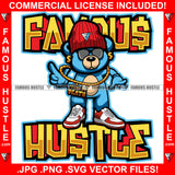 Famous Hustle Gangster Teddy Bear Cap Sunglasses Gold Dollar Sign Earrings Jewelry Sneakers Hustler Hustling Mafia Mob Trap Rapper Dope Baller Rich Quote Art Graphic Design Logo T-Shirt Print Printing JPG PNG SVG Vector Cut File