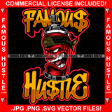 Famous Hustle Gangster Red Drug Bottle Mean Face White Eyes Head Bandanna Hip Hop Rap Rapper Plug Trap Street Hood Ghetto Swag Thug Hustler Hustling Baller Trapper Quote Art Graphic Design Logo T-Shirt Print Printing JPG PNG SVG Vector Cut File