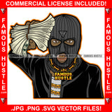 Sauce Gangster Man Ski Mask Cash Money Stack Gold Teeth Necklace Hip Hop Rap Rapper Plug Trap Street Hood Ghetto Swag Thug Hustler Hustling Famous Hustle Baller Trapper Art Graphic Design Logo T-Shirt Print Printing JPG PNG SVG Vector Cut File