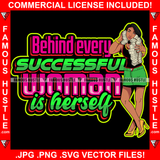 Behind Every Successful Women Is Herself Sexy Gangster Lady Female Cash Money Bundles Gold Jewelry High Heels Hip Hop Rap Plug Trap Street Hood Ghetto Hustling Famous Hustle Quote Art Graphic Design Logo T-Shirt Print Printing JPG PNG SVG Vector Cut File