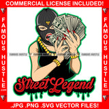 Street Legend Dripping Sexy White Female Gangster Ski Mask Cash Money Hands Gold Jewelry Robber Face Mask Rap Rapper Plug Trap Ghetto Swag Thug Drip Famous Hustle Quote Art Graphic Design Logo T-Shirt Print Printing JPG PNG SVG Vector Cut File