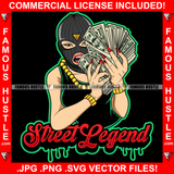 Street Legend Dripping Sexy White Female Gangster Ski Mask Cash Money Hands Gold Jewelry Robber Face Mask Rap Rapper Plug Trap Ghetto Swag Thug Drip Famous Hustle Quote Art Graphic Design Logo T-Shirt Print Printing JPG PNG SVG Vector Cut File