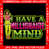 I Have A Millionaire Mind Sexy Gangster Woman Female White Lady Nails Counting Money Bundles Gold Jewelry Hip Hop Rap Thug Hustler Hustling Famous Hustle Baller Trapper Quote Art Graphic Design Logo T-Shirt Print Printing JPG PNG SVG Vector Cut File