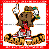 Cash Only Gangster Cash Bag Money Dollar Sign Eyes Tongue Out Sneakers Money Hip Hop Rap Trap Street Hood Ghetto Swag Thug Hustler Hustling Famous Hustle Baller Trapper Quote Art Graphic Design Logo T-Shirt Print Printing JPG PNG SVG Vector Cut File