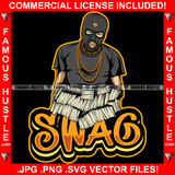 Swag Famous Hustle Gangster Hustle White Man Ski Mask Gold Jewelry Face Mask Cash Money Bundles Hip Hop Rap Rapper Plug Trap Street Hood Ghetto Hustling Drip Quote Art Graphic Design Logo T-Shirt Print Printing JPG PNG SVG Vector Cut File
