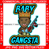 Baby Gangsta Black Gangster King Gold Chain Necklace Crown Machine Gun Money Stacks Hip Hop Rap Rapper Plug Trap Street Hood Ghetto Swag Thug Hustler Flex Drip Famous Hustle Quote Art Graphic Design Logo T-Shirt Print Printing JPG PNG SVG Vector Cut File