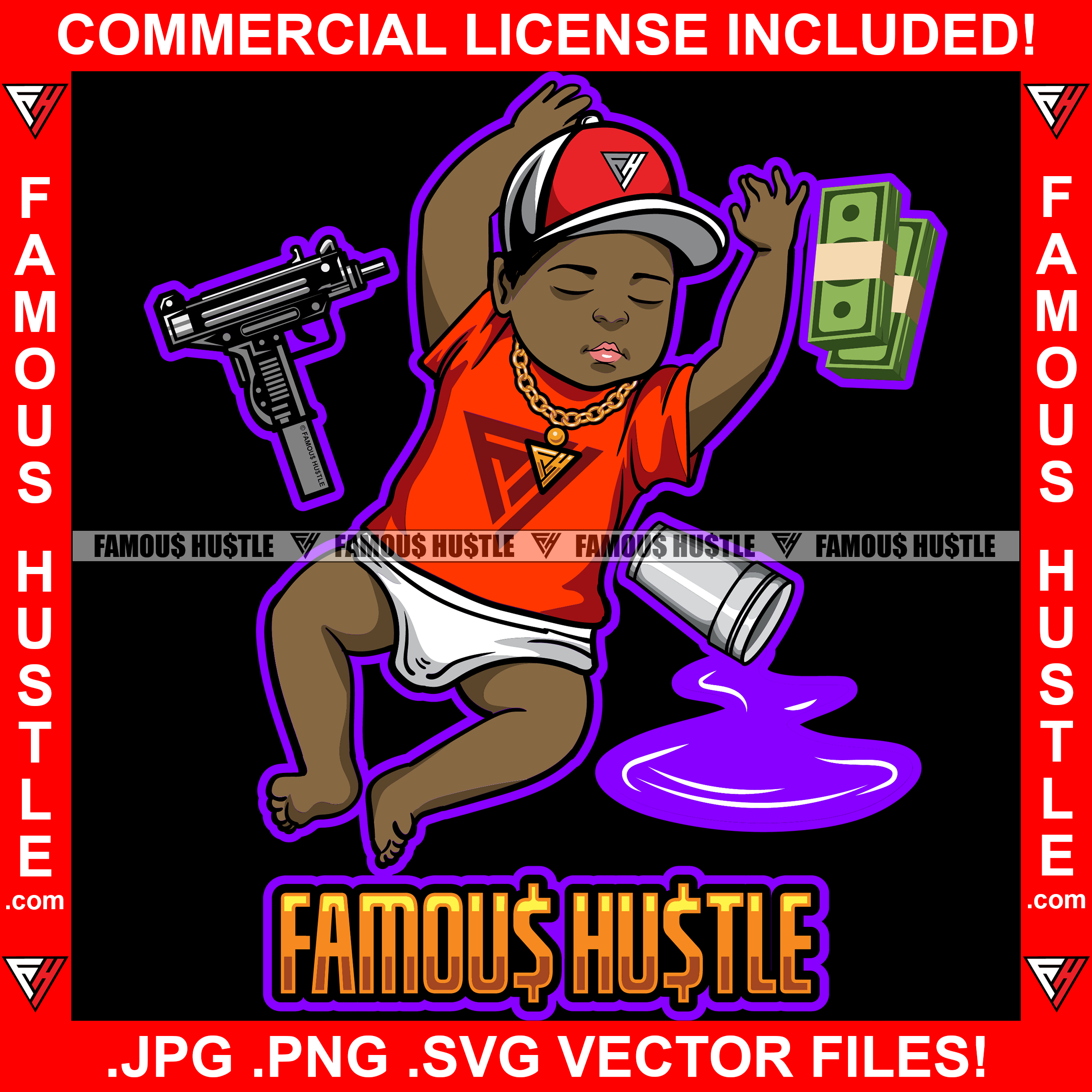 Famous Hustle Gangster Baby Passed Out Drunk Drinking Purple Drink Lean Cup Machine Gun Cash Money Stack Gold Necklace Tattoo Hip Hop Rap Hustler Drip Trap Hood Thug Street Quote Art Graphic Design Logo T-Shirt Print Printing JPG PNG SVG Vector Cut File