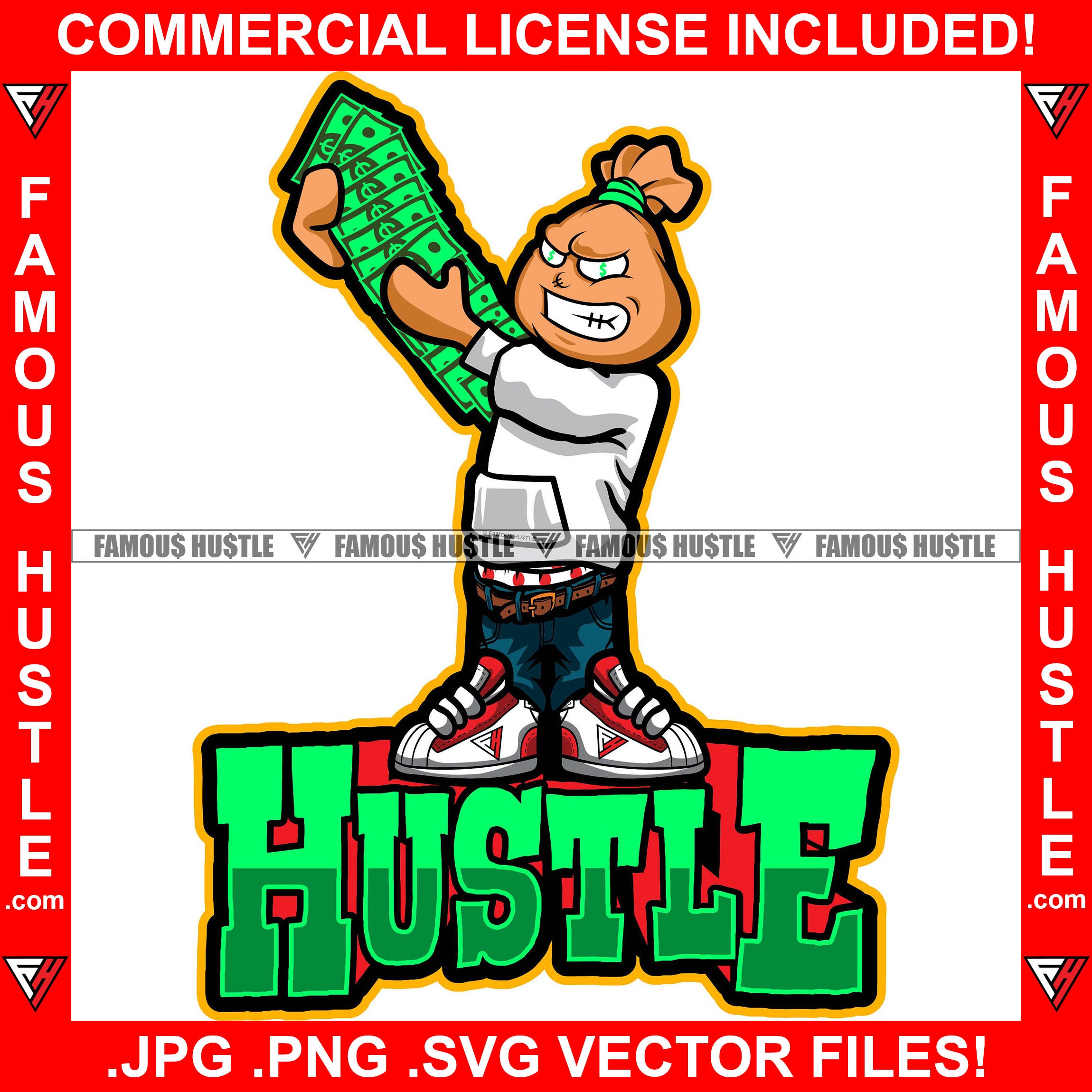 Hustle Money Bag Cartoon Character Dollar Sign Eyes Mean Face Spreading Cash Stack Money Spread Arm Sneakers Ghetto Thug Hustler Hustling Drip Famous Quote Art Graphic Design Logo T-Shirt Print Printing JPG PNG SVG Vector Cut File