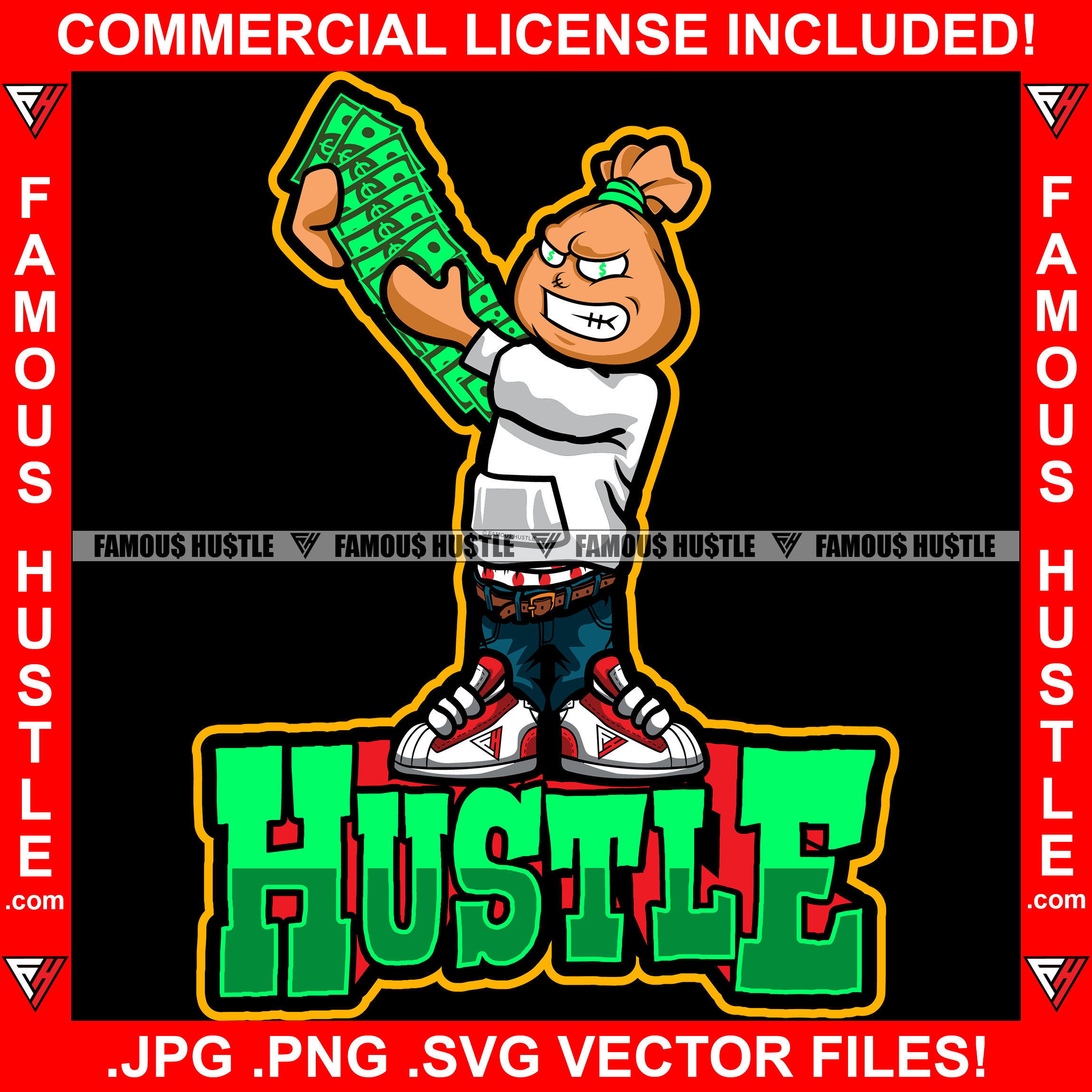 Hustle Money Bag Cartoon Character Dollar Sign Eyes Mean Face Spreading Cash Stack Money Spread Arm Sneakers Ghetto Thug Hustler Hustling Drip Famous Quote Art Graphic Design Logo T-Shirt Print Printing JPG PNG SVG Vector Cut File