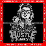 Hustle Hard Sexy Gangster Woman Full Body Tattoo Female Gun Lady Red Roses Trending Model Designer Fashion 1950's 50's Retro Vintage Tattoo Hip Hop Rap Hustler Famous Hustle Quote Art Graphic Design Logo T-Shirt Print Printing JPG PNG SVG Vector Cut File