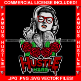 Hustle Hard Sexy Gangster Woman Full Body Tattoo Female Gun Lady Red Roses Trending Pretty Model Fashion 1950's 50's Retro Vintage Tattoo Hip Hop Rap Hustler Famous Hustle Quote Art Graphic Design Logo T-Shirt Print Printing JPG PNG SVG Vector Cut File