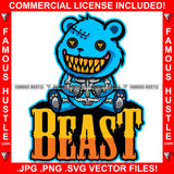 Beast Horror Gangster Teddy Bear Button Eyes Stitches Head Hip Hop Rap Rapper Plug Trap Street Hood Ghetto Swag Thug Hustler Hustling Famous Hustle Baller Trapper Quote Art Graphic Design Logo T-Shirt Print Printing JPG PNG SVG Vector Cut File