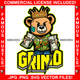 Grind Famous Hustle Gangster Teddy Bear King Scar Face Crown Cash Money Stack Gold Necklace Jewelry Hustler Hustling Trap Trapper Gang Street Thug Stepper Art Graphic Design Logo T-Shirt Print Printing JPG PNG SVG Vector Cut File