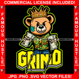 Grind Famous Hustle Gangster Teddy Bear King Scar Face Crown Cash Money Stack Gold Necklace Jewelry Hustler Hustling Trap Trapper Gang Street Thug Stepper Art Graphic Design Logo T-Shirt Print Printing JPG PNG SVG Vector Cut File