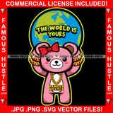 The World Is Yours Cute Pink Female Teddy Bear Famous Hustle Gold Necklace Chain Jewelry Holding Up Globe Hip Hop Rap Rapper Plug Trap Street Swag Hustler Hustling Drip Boss Quote Art Graphic Design Logo Print Printing Vector SVG Cut File