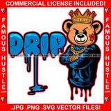 Drip Gangster Teddy Bear King Scar Face Gold Jewelry Tattoo Hip Hop Rap Hustler Boss Dripping Swag Plug Trap Hood Trapper Hustler Hustling Famous Hustle Quote Art Graphic Design Logo T-Shirt Print Printing JPG PNG SVG Vector Cut File