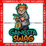 Gangsta Swag King Teddy Bear White Eyes Bandage Face Pistol Gun Coat Cash Money Bag Hip Hop Rap Plug Trap Street Hood Ghetto Swag Thug Hustling Famous Hustle Baller Trapper Quote Art Graphic Design Logo T-Shirt Print Printing JPG PNG SVG Vector Cut File