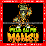 Mind On My Money Gangster 100 Dollar Bill Money Roll Sunglasses Cash Hands Gold Teeth Jewelry Smoking Sneakers Hip Hop Rap Drip Plug Trap Hood Tattoo Cartoon Character Ghetto Quote Art Graphic Design Logo Print Printing Vector SVG Cut File