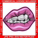 Famous Hustle Sexy Lips Mean Shiny Diamond Teeth Hip Hop Rap Rapper Plug Trap Street Hood Ghetto Swag Thug Hustler Hustling Baller Trapper Art Graphic Design Logo T-Shirt Print Printing JPG PNG SVG Vector Cut File