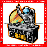 On The Job Big Bang Astronauts Spaceman Gangster DJ Dee Jay Playing Vinyl Hip Hop Rap Plug Trap Street Hood Ghetto Swag Thug Hustler Hustling Famous Hustle Baller Trapper Art Graphic Design Logo T-Shirt Print Printing JPG PNG SVG Vector Cut File