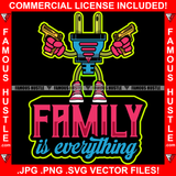 Family Is Everything Famous Hustle Electrical Plug Socket Cartoon Character Pink Sneakers Gloves Gold Guns Hip Hop Rap Rapper Plug Trap Street Hood Ghetto Swag Thug Quote Art Graphic Design Logo T-Shirt Print Printing JPG PNG SVG Vector Cut File