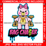 Bag Chaser Dripping Gangster Adorable Female Gangster Pink Teddy Bear Girl Pink Bow Gold Dollar Sign Necklace Cash Money Bags Famous Hustle Hustler Baller Quote Art Graphic Design Logo T-Shirt Print Printing JPG PNG SVG Vector Cut File