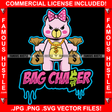 Bag Chaser Dripping Gangster Adorable Female Gangster Pink Teddy Bear Girl Pink Bow Gold Dollar Sign Necklace Cash Money Bags Famous Hustle Hustler Baller Quote Art Graphic Design Logo T-Shirt Print Printing JPG PNG SVG Vector Cut File