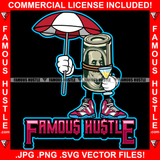 Famous Hustle $100 Cash Money Roll Drink Glass Umbrella Sneakers Hip Hop Rap Rapper Plug Trap Street Hood Ghetto Swag Thug Hustler Hustling Baller Trapper Quote Art Graphic Design Logo T-Shirt Print Printing JPG PNG SVG Vector Cut File
