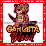 Gangsta Blood Horror Teddy Bear Stitched Face Button Eye Stitches Bloody Knife Gold Jewelry Hip Hop Plug Trap Street Hood Ghetto Swag Thug Hustler Hustling Famous Hustle Quote Art Graphic Design Logo T-Shirt Print Printing JPG PNG SVG Vector Cut File