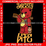 Shiesty Life Red Teddy Bear Gold Jewelry Scar Face Cutting Op Opp Enemy Heads Off Machine Gun Hip Hop Rap Hustler Gangster Trap Hood Thug Street Rich Cartoon Character Quote Art Graphic Design Logo T-Shirt Print Printing JPG PNG SVG Vector Cut File