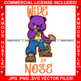 Wipe Your Nose Famous Hustle Gangster Teddy Bear Scar Face Cash Money Bag Gold Jewelry Rapper Dope Baller Trapper Hustling Flex Quote Art Graphic Design Logo T-Shirt Print Printing JPG PNG SVG Vector Cut File