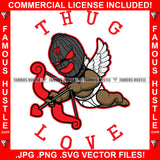 Thug Life Gangster Baby Angel Wings Ski Mask Mean Happy Love Face Arrow Bow Hip Hop Rap Rapper Plug Trap Street Hood Ghetto Swag Thug Hustling Famous Hustle Baller Trapper Quote Art Graphic Design Logo T-Shirt Print Printing JPG PNG SVG Vector Cut File