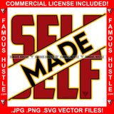 Self Made Black Red Hip Hop Rap Rapper Plug Trap Street Hood Ghetto Swag Thug Hustler Hustling Famous Hustle Baller Trapper Quote Art Graphic Design Logo T-Shirt Print Printing JPG PNG SVG Vector Cut File