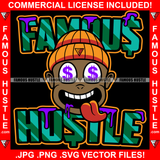 Famous Hustle Gangster Baby Black Boy Cap Mean Smile On Face Tongue Out Dollar Sign Eyes Saliva Drip Hip Hop Rap Plug Trap Street Hood Ghetto Swag Thug Hustler Hustling Quote Art Graphic Design Logo T-Shirt Print Printing JPG PNG SVG Vector Cut File