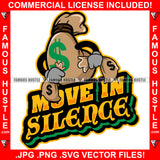 Move In Silence Cash Bag Cartoon Character Running Money Hands Hip Hop Rap Rapper Plug Trap Street Hood Ghetto Swag Thug Hustler Hustling Famous Hustle Baller Trapper Quote Art Graphic Design Logo T-Shirt Print Printing JPG PNG SVG Vector Cut File