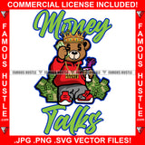 Money Talks Gangster Teddy Bear Talking On Cash Money Cell Phone Drinking Purple Drink Lean Hip Hop Rap Rapper Trap Street Hood Ghetto Swag Thug Hustler Hustling Flex Drip Boss Famous Hustle Quote Art Graphic Design Print Printing Vector SVG Cut File