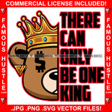 There Can Only Be One King Gangster Teddy Bear Dollar Sign Eyes Half Face Gold Jewelry Hip Hop Rap Plug Trap Street Swag Thug Hustler Hustling Famous Hustle Baller Trapper Quote Art Graphic Design Logo T-Shirt Print Printing JPG PNG SVG Vector Cut File