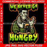 We Never Go Hungry Famous Hustle Gangster Ben Franklin Afro Hair Tattoo Gold Necklace Tattoo Hip Hop Rap Hustler Boss Drip Swag Plug Trap Hood Thug Street Quote Art Graphic Design Logo T-Shirt Print Printing JPG PNG SVG Vector Cut File