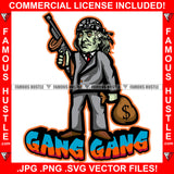 Gang Gang Gangster President Ben Franklin Suit Face Tattoos Cash Bandanna Machine Gun Money Bag Hip Hop Rap Plug Trap Street Hood Ghetto Swag Thug Hustler Hustling Drip Savage Famous Hustle Rich Quote Art Graphic Design Print Printing Vector SVG Cut File