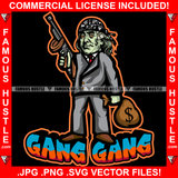 Gang Gang Gangster President Ben Franklin Suit Face Tattoos Cash Bandanna Machine Gun Money Bag Hip Hop Rap Plug Trap Street Hood Ghetto Swag Thug Hustler Hustling Drip Savage Famous Hustle Rich Quote Art Graphic Design Print Printing Vector SVG Cut File